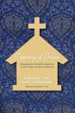 Tapestry of Grace af Benjamin C Shin