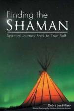 Finding the Shaman af Debra Lee Hillary