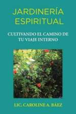 Jardiner a Espiritual af LIC Caroline a Baez