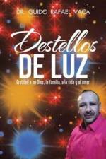 Destellos de luz af Dr Guido Rafael Vaca