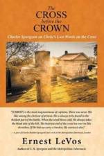 Cross before the Crown af Ernest LeVos