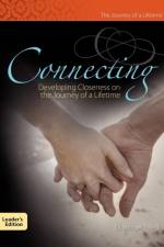Connecting Developing Closeness on the Journey of a Lifetime af Michael J Peck