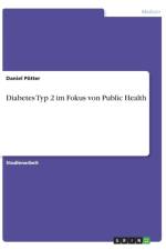 Diabetes Typ 2 im Fokus von Public Health af Daniel Poetter