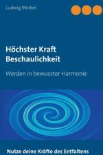 Hoechster Kraft Beschaulichkeit af Ludwig Weibel