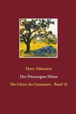 Der Priestergott Honir af Harry Eilenstein