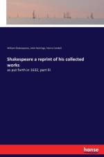 Shakespeare a reprint of his collected works af William Shakespeare