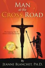 Man at the Cross Road af Jeanne Blanchet