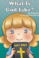 What is God Like? af Habakkuk