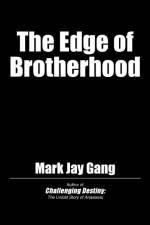 Edge of Brotherhood af Mark Jay Gang