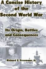 Concise History of the Second World War af Jr Freemann