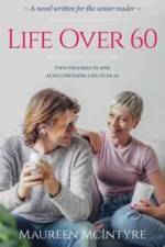 Life Over 60 af Maureen McIntyre