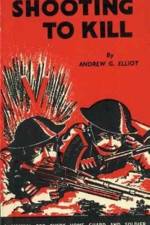 Shooting to Kill af George Andrew Elliot