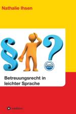 Betreuungsrecht in leichter Sprache af Nathalie Ihsen