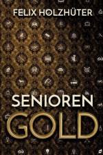 Seniorengold af Felix Holzhuter