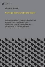 Kuriose demokratische Wahl af Klemens Schmitt
