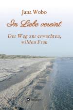 In Liebe vereint af Jana Wobo