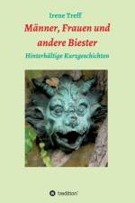 Manner, Frauen und andere Biester af Irene Treff
