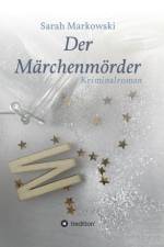 Der Marchenmoerder af Sarah Markowski