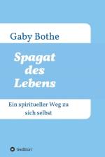 Spagat des Lebens af Gaby Bothe