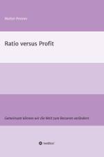 Ratio versus Profit af Walter Ponner