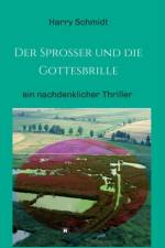 Sprosser und die Gottesbrille af Harry Schmidt