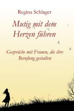 Mutig mit dem Herzen fuhren af Regina Schlager