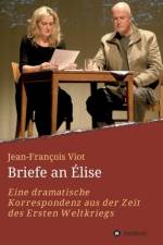Briefe an Elise af Jean-Francois Viot