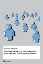 Wiki-Technologie als Instrument des kollaborativen Wissensmanagements af Kristina Sommer