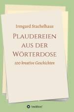 Plaudereien aus der Woerterdose af Irmgard Stachelhaus