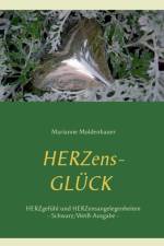 Herzens-Gluck - Herzgefuhl und Herzensangelegenheiten af Marianne Moldenhauer