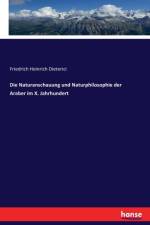 Naturanschauung und Naturphilosophie der Araber im X. Jahrhundert af Friedrich Heinrich Dieterici