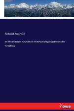 Die Metalle bei den Naturvoelkern mit Berucksichtigung prahistorischer Verhaltnisse af Richard André