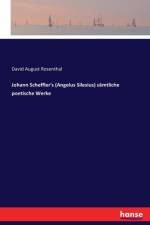 Johann Scheffler's (Angelus Silesius) samtliche poetische Werke af David August Rosenthal