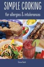 Simple Cooking for allergies and intolerances af Cheree Heath