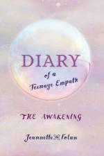 Diary of a Teenage Empath af Jeannette Folan