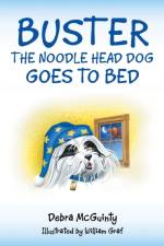 Buster the Noodle Head Dog Goes to Bed af Debra McGuinty