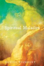 Spiritual Maladies af Daniel Bourguet