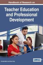 Handbook of Research on Teacher Education and Professional Development