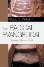 The Radical Evangelical af Nigel G Wright