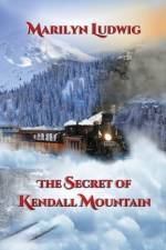 Secret of Kendall Mountain af Marilyn Ludwig