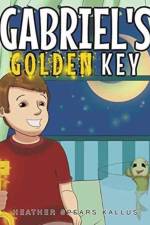 Gabriel's Golden Key af Heather Spears Kallus
