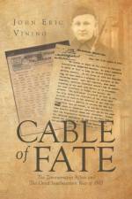 Cable of Fate af John Eric Vining