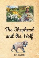 Shepherd and the Wolf af Sam Brannon