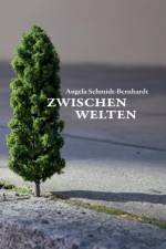 Zwischenwelten af Angela Schmidt-Bernhardt