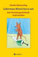 Labormaus Minnie hat es satt af Claudia Hammerling