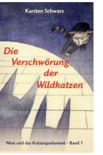 Die Verschwoerung der Wildkatzen af Karsten Schwarz