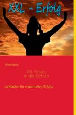 XXL Erfolg in der Schule af Oliver Beck