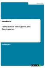 Herrscherkult des Augustus. Das Bauprogramm af Diana Beuster