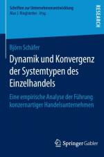 Dynamik Und Konvergenz Der Systemtypen Des Einzelhandels af Bjorn Schafer