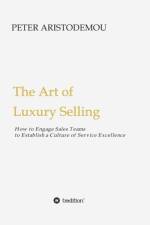 Art of Luxury Selling af Peter Aristodemou